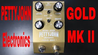 Pettyjohn Electronics Gold MKII Overdrive Pedal Vintage Marshall Plexi Tones Shawn Tubbs [upl. by Nyleda624]