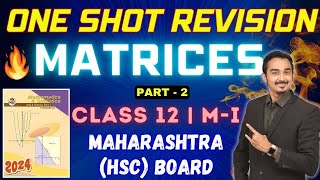 MATRICES  CLASS 12  ONE SHOT MAHAREVISION SERIES FOR HSC BOARD EXAM  SAURABH DAHIVADKAR hsc2024 [upl. by Bengt]