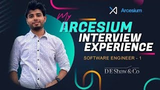 How I cracked my Arcesium DEShaw Group Interview SDE  1  Interview Process Explained [upl. by Cyndy]