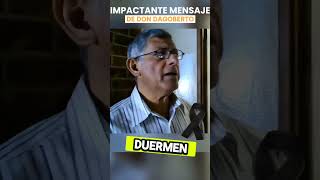 🔴IMPACTANTE MENSAJE DE DON DAGOBERTO ANTES DE PARTIR elsalvador analistapolítico lecciondevida [upl. by Shirlie661]