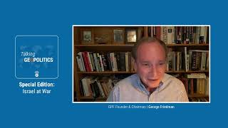 Special Edition Video Israel at War  George Friedman on Where the Conflict Goes from Here [upl. by Benedikta]