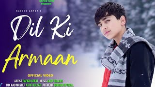 Dil Ke Armaan  RAPKID AFRAT  OFFICIAL VIDEO  COVER SONG  Zindagi Ek Pyaas Ban Kar [upl. by Guinna51]