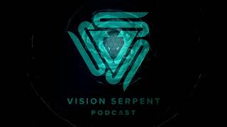 David Phoenix  Vision Serpent Podcast 004 🐍️️ [upl. by Ut]