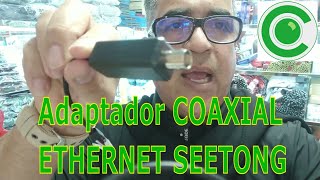 Adaptador IP POE sobre COAXIAL de Seetong UTILIZA tu cable coaxial para las nuevas cámaras Seetong [upl. by Rahcir]