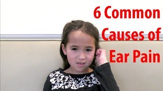 6 Common Causes of Ear Pain in Adults and Older Kids [upl. by Nicko]