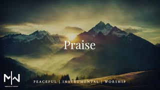 Praise  Soaking Worship Music Into Heavenly Sounds  Instrumental Soaking Worship [upl. by Eiznyl]