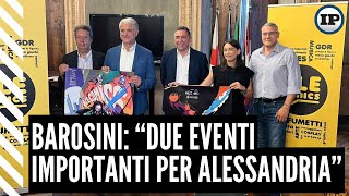 Barosini “Due eventi importanti per Alessandria” [upl. by Wyatan]