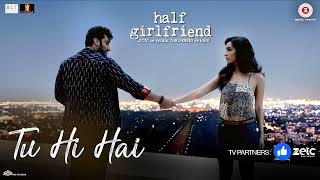 Tu Hi Hai  Half girlfriend love songsArjun Kapoor and shraddha kapoor songHD Video Song 720p [upl. by Sayette]