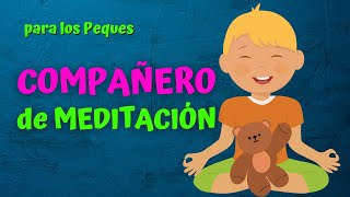 COMPAÑERO de RESPIRACIÓN 🐻 Tranquilandia  Meditaciones para los Peques [upl. by Helm516]