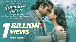 Official Video Humnava Mere Song  Jubin Nautiyal  Manoj Muntashir  Rocky  Shiv  Bhushan Kumar [upl. by Tully]