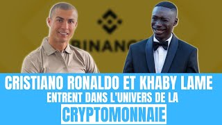 CRISTIANO RONALDO ET KHABY LAME SUR LES CRYPTOMONNAIE AVEC BINANCE [upl. by Nerahs]