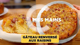 Gâteau renversé aux raisins [upl. by Palgrave]