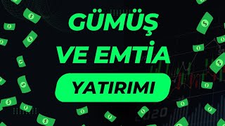 GÜMÜŞ VE EMTİA YATIRIMI gümüş altın petrol [upl. by Beisel337]