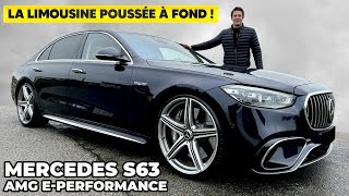 Essai MercedesAMG S 63 E Performance – La LIMOUSINE poussée à FOND [upl. by Mllly]