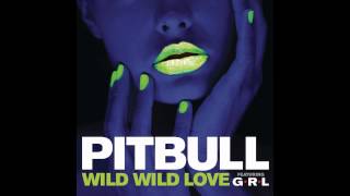 Wild Wild Love No PitbullRap Edit HD [upl. by Ynnek]