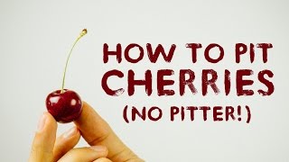 Easy Way To Pit Cherries Without Using A Cherry Pitter [upl. by Benisch]