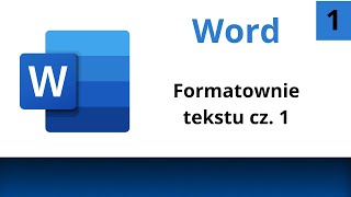 Edytory tekstu 4 Word formatowanie tekstu cz 1 [upl. by Gibbon192]