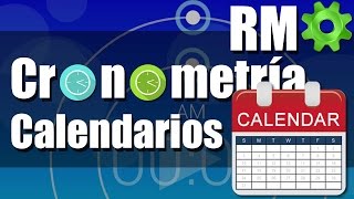 Cronometría  Calendarios  Ejercicios Resueltos [upl. by Amzaj]