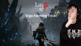 Lies of P  How To Farm Ergo and Resources Fast in 2024 [upl. by Nellir]