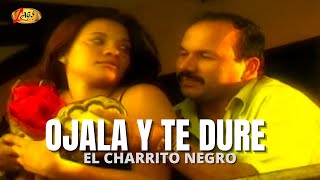 El Charrito Negro  Ojalá y te dure Video Oficial  Música Popular Colombiana [upl. by Giles]