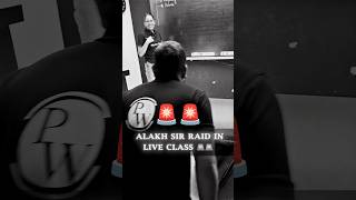 Alakh Sir RAID in LIVE CLASS🚨😱 pwshorts shorts physicswallah [upl. by Aneehsak]