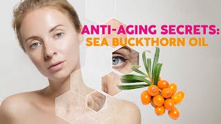 Science Backed AntiAging Benefits of Sea Buckthorn [upl. by Eberta]