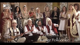 Polifonia 2018 Kenge Folklorike amp Parodi [upl. by Ahsenyl]