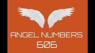 Angel Numbers 606 [upl. by Novick]