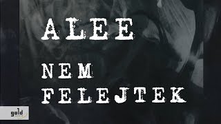 ALEE – Nem felejtek  Official Lyric Video [upl. by Dredi]