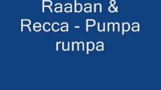 Raaban Och Recca pumpa rumpa [upl. by Sukey362]