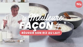 La meilleure façon de Réussir son riz au lait  750g [upl. by Horne128]