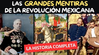 Todas las MENTIRAS y VERDADES a MEDIAS de la REVOLUCIÓN MEXICANA  LoQueNoTeCuentanEnLaEscuela [upl. by Natsyrt]