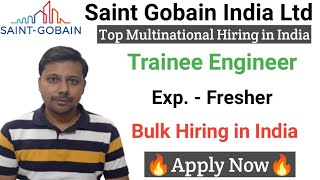 Saint Gobain India Ltd Hiring for Fresher Trainee Engineers I Mechanical jobs I Electrical jobs I [upl. by Saxena]