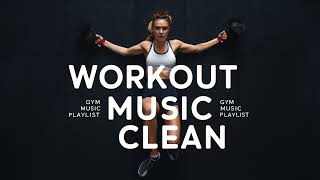 Clean Workout Beats 20232024 Essentials [upl. by Hester315]