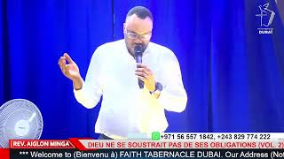 Rev Aiglon Minga Mbele  DIEU NE SE SOUSTRAIT PAS DE SES OBLIGATIONS  FaithTabernacleDubai [upl. by Earvin]