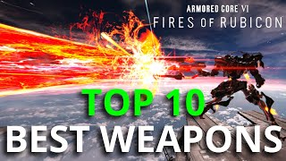 Best Armored Core 6 Weapon Top 10 AC6 Units For PVEPVP [upl. by Amaerd]