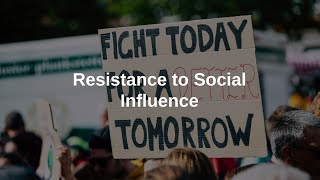 Resistance to Social Influence [upl. by Primalia780]