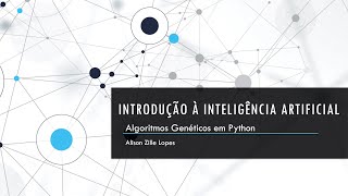 Introdução à IA Algoritmos Genéticos em Python [upl. by Pirri233]