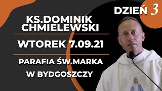 KsDominik Chmielewski  Rekolekcje 70921  WTOREK godz1900 DZIEŃ 3 [upl. by Noiroc420]