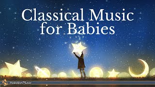 Classical Music for Babies [upl. by Sowell]