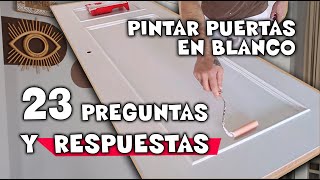 Cómo PINTAR PUERTAS de madera en blanco ASÍ ESTÁN UN AÑO DESPUÉS [upl. by Leavitt]