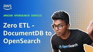 Zero ETL  Amazon DocumentDB to Amazon OpenSearch Service [upl. by Animaj431]