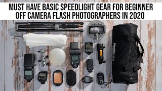 Must Have Basic Speedlight Gear for Beginner Off Camera Flash Photographers in 2020 [upl. by Alexi658]