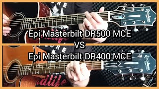 Masterbilt series compare from Epiphone  DR500 MCE vs DR400 MCE [upl. by Bollen]