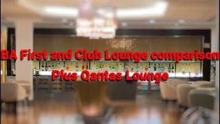 First class Lounge review British Airways  BA lounge comparison and Qantas lounge [upl. by Maible80]