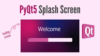 PyQt5 Splash Screen tutorial PyQt5 GUI tutorial [upl. by Llyrehc]