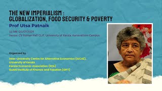 The New Imperialism  Globalization Food Security amp Poverty  Prof Utsa Patnaik [upl. by Assyla]