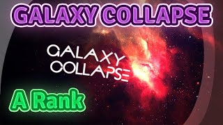 Galaxy Collapse  A rank  Osumania [upl. by Wanda]