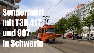 Straßenbahn Schwerin Sonderfahrt mit T3D 417 und 907 am 22052016 [upl. by Johm]