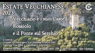 VECCHIANO E I SUOI CASTELLI ROSAIOLO E IL PONTE SUL SERCHIO [upl. by Romo59]